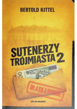 Sutenerzy Trójmiasta 2. Ułaskawienie