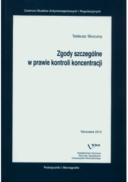Zgody szczególne w prawie kontroli koncentracji