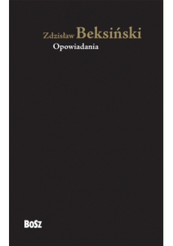 Zdzisław Beksiński Opowiadania