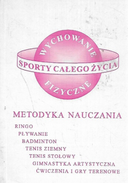 Sporty całego życia Metodyka nauczania