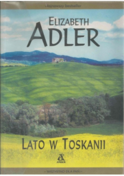 Lato w Toskanii Elizabeth Adler
