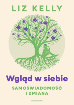 Wgląd w siebie. Samoświadomość i zmiana