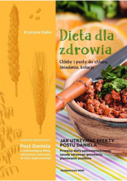 Dieta dla zdrowia Chleby i pasty do chleba