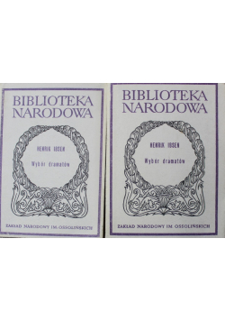 Ibsen Wybór dramatów Część I i II