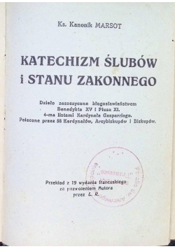 Katechizm ślubów i stanu zakonnego, 1930r.