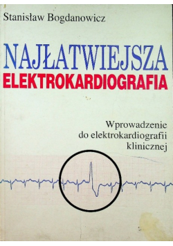 Najłatwiejsza Elektrokardiografia