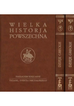 Wielka Historia Powszechna Tom II Dzieje greckie Część 1 do 3