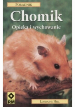 Chomik opieka i wychowanie
