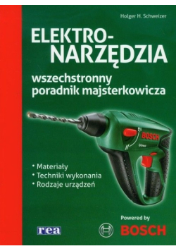 Elektronarzędzia Wszechstronny poradnik majsterkowicza