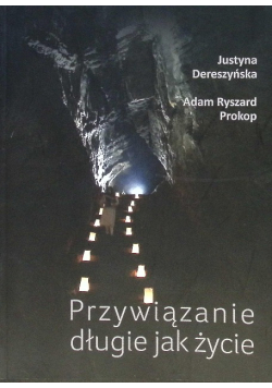 Przywiązanie długie jak życie