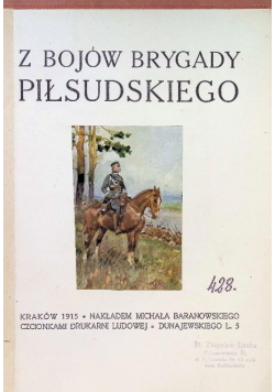 Z bojów Brygady Piłsudskiego 1915 r.