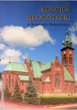 Kościół neogotycki w Sokołowie Małopolskim