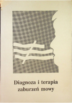 Diagnoza i terapia zaburzeń mowy