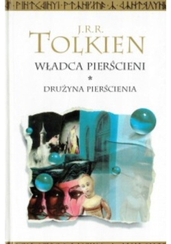 Władca pierścieni Tom 1 Drużyna pierścienia