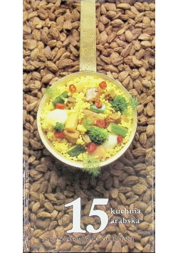 Encyklopedia sztuki kulinarnej  Kuchnia arabska Tom 15