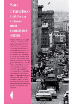 San Francisco Dziki brzeg wolności