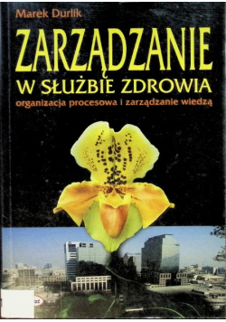 Zarządzanie w służbie zdrowia