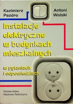 Instalacje elektryczne w budynkach mieszkalnych