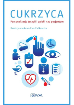 Cukrzyca Personalizacja terapii i opieki nad pacjentem