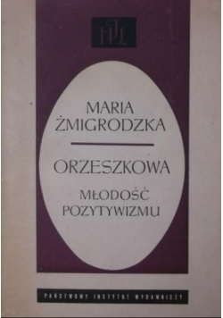 Orzeszkowa: Młodość pozytywizmu