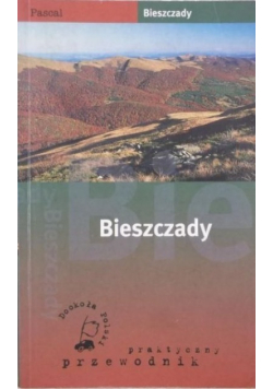Bieszczady praktyczny przewodnik