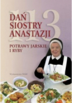 113 dań siostry Anastazji Potrawy jarskie i ryby