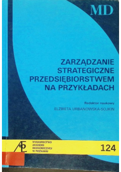 Zarządzanie strategiczne przedsiębiorstwem na przykładach