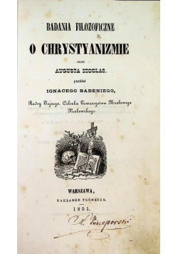 Badania Filozoficzne O Chrystyanizmie Przez Augusta Nicolas 1851 r.