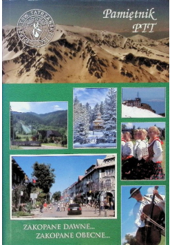 Pamiętnik PTT Zakopane dawne Zakopane obecne Tom 18