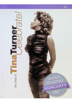 The Best of Tina Turner Celebrate! Ikony muzyki Koncerty
