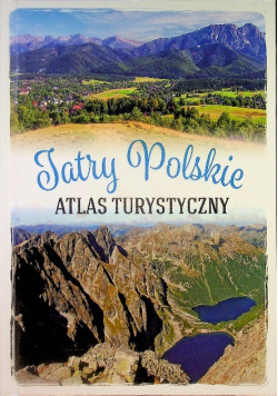 Tatry polskie Atlas turystyczny