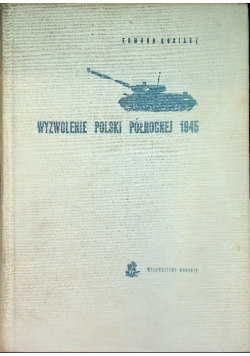 Wyzwolenie Polski Północnej 1945