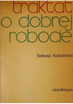 Traktat o dobrej robocie