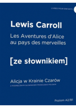 Alicja w Krainie Czarów w. francuska + słownik