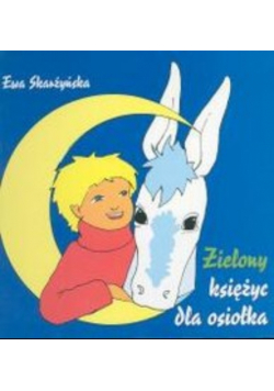 Zielony Księżyc dla Osiołka