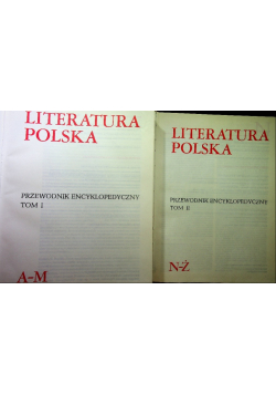 Literatura Polska przewodnik encyklopedyczny Tom 1 i 2