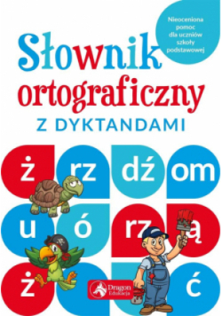 Słownik ortograficzny z dyktandami