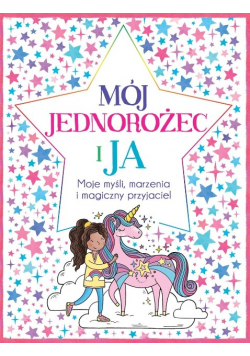 Mój jednorożec i ja