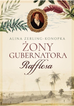 Żony gubernatora Rafflesa