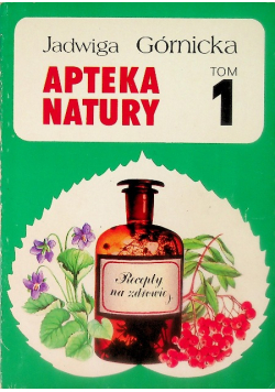 Apteka natury Tom 1