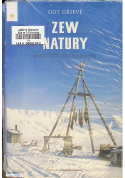 Zew natury Moja ucieczka na Alaskę