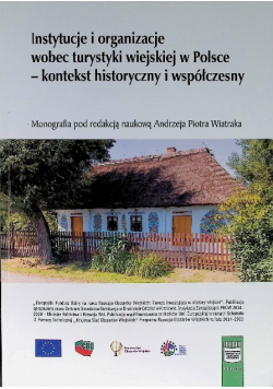 Instytucje i organizacje wobec turystyki wiejskiej w Polsce