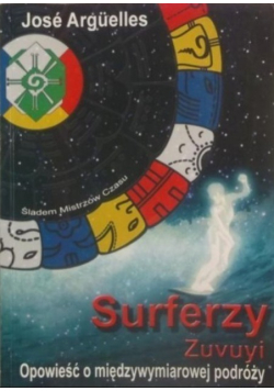 Surferzy Zuvuyi Opowieśc o międzywymiarowej podróży