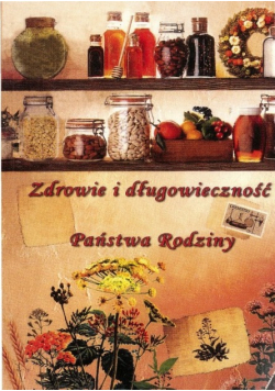 Zdrowie i długowieczność Państwa rodziny