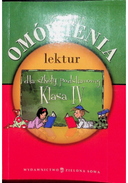 Omówienie lektur dla szkoły podstawowej Klasa IV