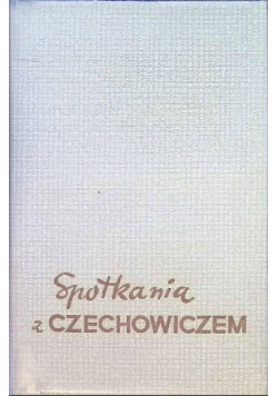 Spotkania z Czechowiczem