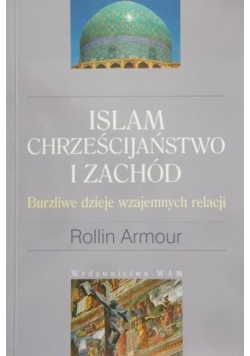 Islam chrześcijaństwo i zachód