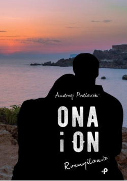 Ona i on. Rozmyślania