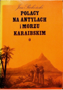 Polacy na Antylach i Morzu Karaibskim