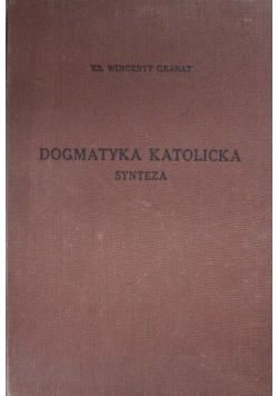 Dogmatyka katolicka synteza